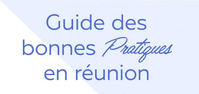 bonnes pratiques en réunion